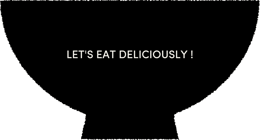 Let's eat deliciously
